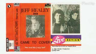 Watch Jeff Healey Band Me And My Crazy Self video