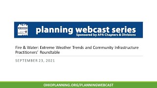 Fire & Water:  Extreme Weather Trends and Community Infrastructure Practitioners’ Roundtable