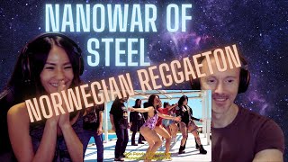 Throws You Off in a Good Way! | Our Reaction to Nanowar Of Steel - Norwegian Reggaeton