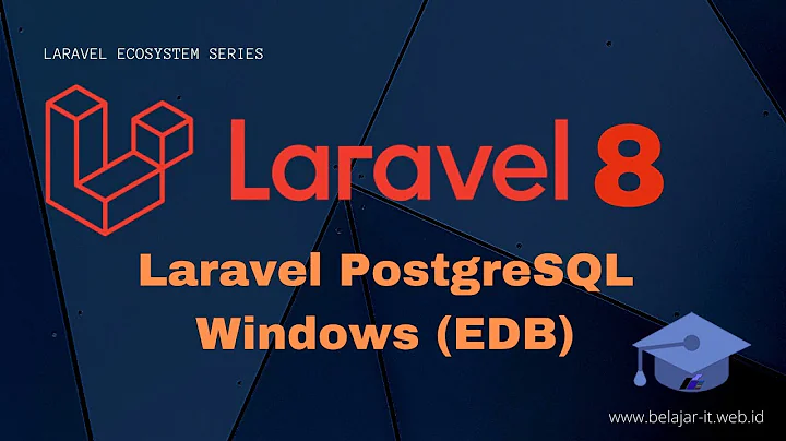Tutorials Laravel 8 : Postgresql connection on Windows (EDB)