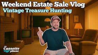 Weekend Estate Sale Vlog-Searching for Vintage Treasures