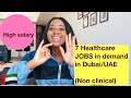 Heathcare Jobs in HIGH demand Dubai/UAE in 2021 (Non clinical)