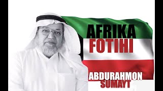 Dr. Abdurahmon Sumayt - Afrika fotihi