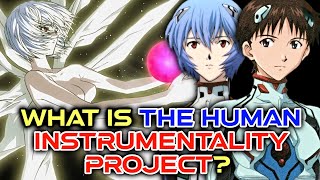 What is the Human Instrumentality Project?  The Biggest Lie in Neon Genesis Evangelion  Explained!