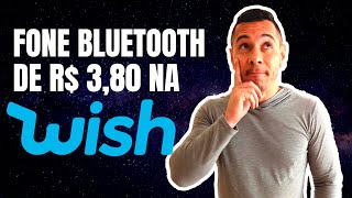 FONE BLUETOOTH DE R$ 3,80 NA WISH, VALE A PENA? - YouTube