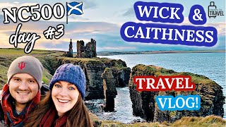 NORTH COAST 500 VLOG ◆ A Muddy Day Exploring Wick & Caithness ◆ Scotland NC500 Road Trip [DAY 3]