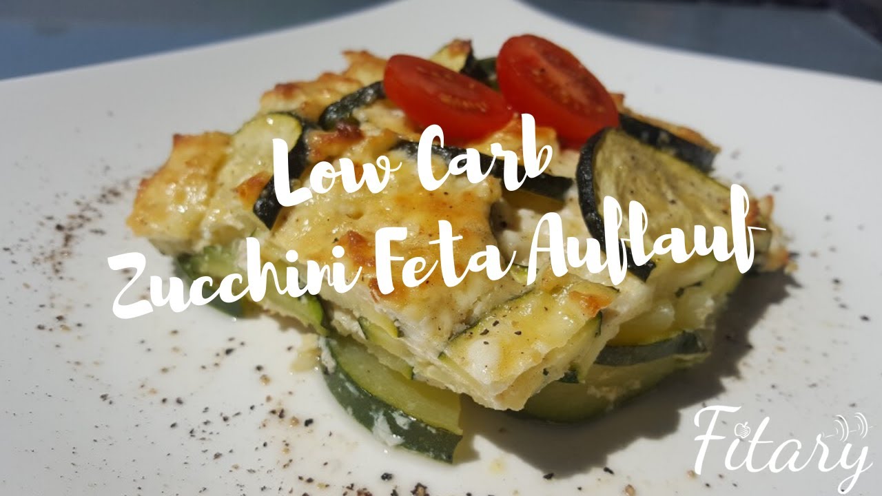 Low Carb Zucchini Feta Auflauf vegetarisch lecker - YouTube