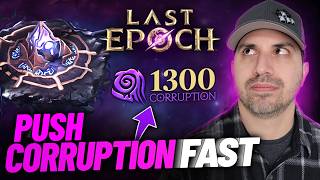 Last Epoch How To STACK Corruption... Follow These Simple Steps... Currently At 1650c!!