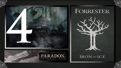 Crusader Kings 2, Game of Thrones: Forresters of Ironrath #4 - Forrester Vale