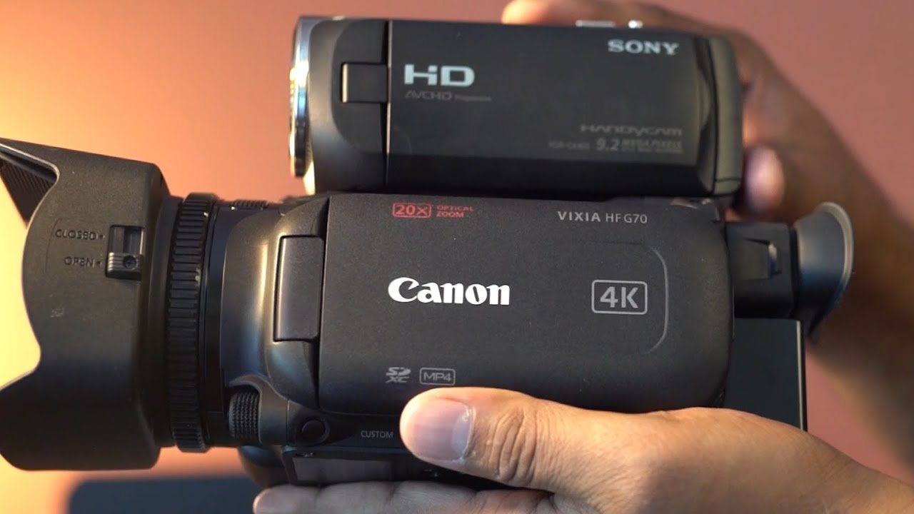 Let's Compare Canon VIXIA HF G70 VS Sony HDRCX405 HD YouTube