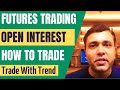 HOW TO TRADE With Open Interest Analysis For Futures Trading (Option Chain Analysis) 🔥🔥