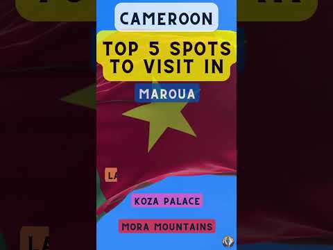 Top 5 Spots to Visit in Maroua (Cameroon)