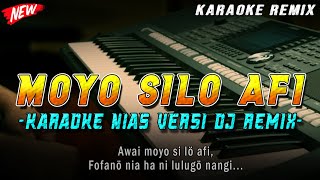 Tebai U'o Ojui - Moyo Silo Afi (DJ KARAOKE) lagu Nias terbaru 2023