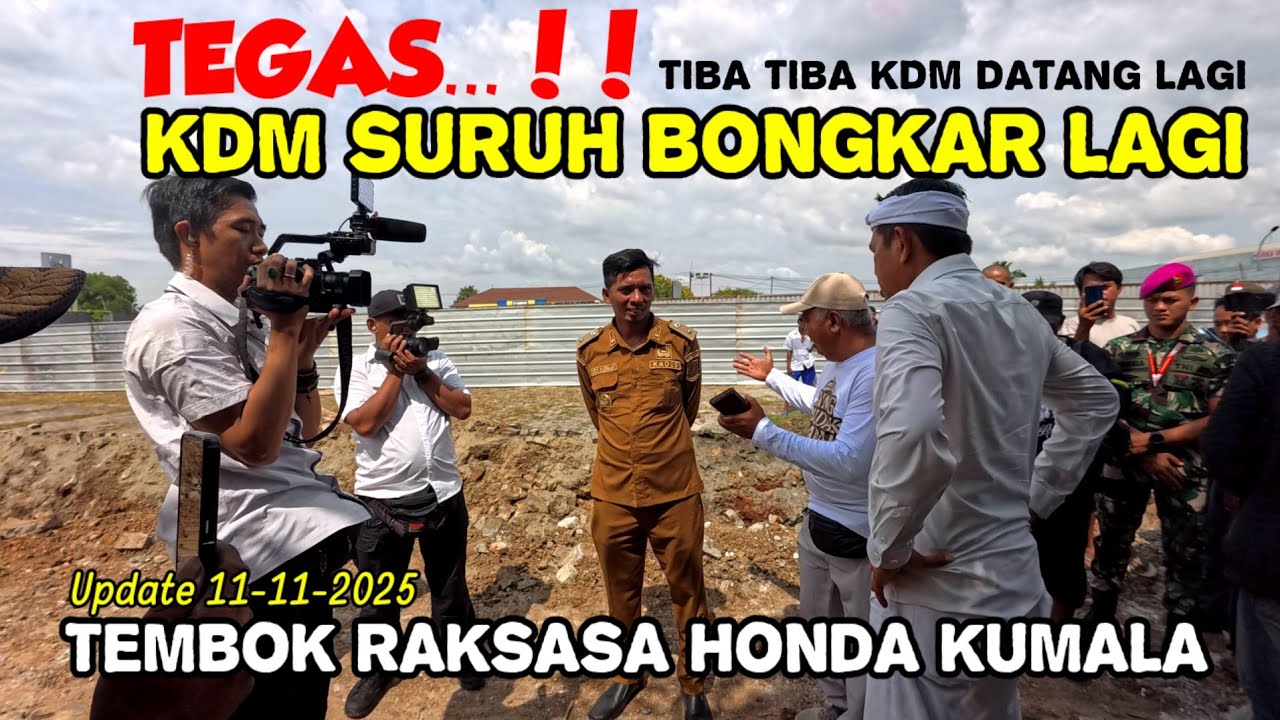 TIBA TIBA KDM DATANG LAGI‼️ BONGKAR LAGI TEMBOK RAKSASA HONDA KUMALA 