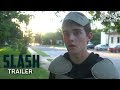 Slash - Trailer