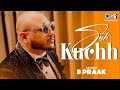 B praak mera sab kuchh  b praak hits  jaani  gitaj b sargun mehta  jagdeep s  trending hits