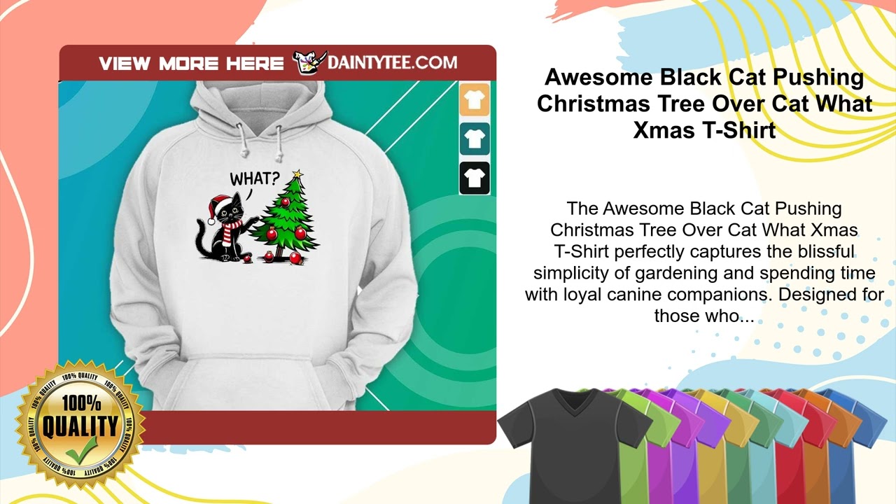 Awesome Black Cat Pushing Christmas Tree Over Cat What Xmas T-Shirt