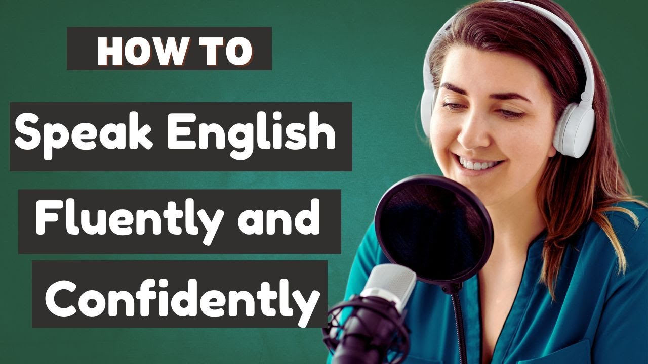 How to Speak English Fluently and Confidently | English Podcast - YouTube