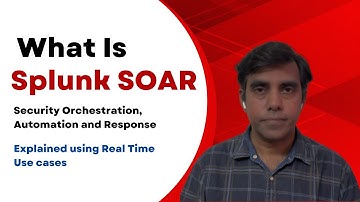 What is Splunk SOAR | Tech Tonic with Kiran