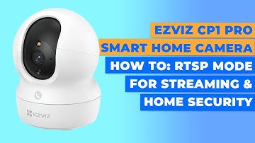 EZVIZ CP1 PRO | How To Set Up RTSP IP Mode