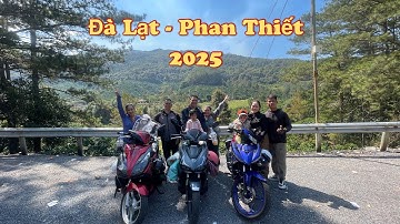 Tour phượt đầu năm 2025 - Đà Lạt - Phan Thiết (Đèo Gia Bắc) - Phần 1