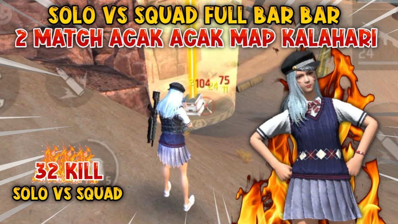 SOLO VS SQUAD FULL BAR BAR, 2 MATCH ACAK ACAK MAP KALAHARI💀💀 - YouTube