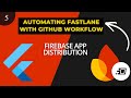 Firebase App Distribution with Flutter | #5 Automating Fastlane with GitHub workflow | عربي