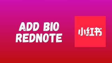 How to Add Bio on Rednote App 2025