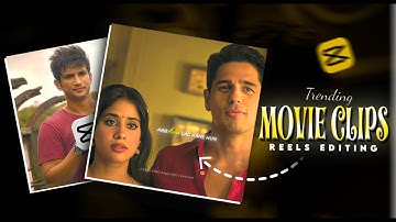 Trending Movie Clips Smooth Transition Reels Editing Capcut|  Movie Clips Reels Editing Capcut
