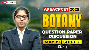 APEAPCET 2025 Botany | May 19 Shift 2 | LIVE Question Paper Discussion | Sai Prasanna Ma
