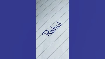 Rahul name writing neatly #reels #video #viral #trending #youtube #shorts /Please write your name