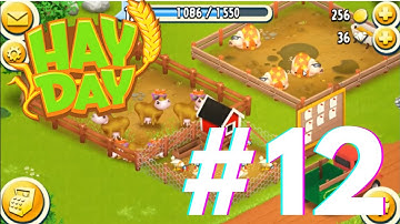 Hay Day - Gameplay Walkthrough Part 12 | Hay Day Level 12 Barn Upgrade 50 to 100 (Android, iOS)