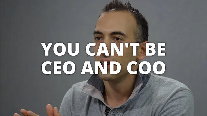 You Can't Be CEO and COO at the Same Time - Dan Ro...