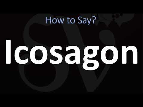 Icosagon નો ઉચ્ચાર કેવી રીતે કરવો? (યોગ્ય રીતે)
