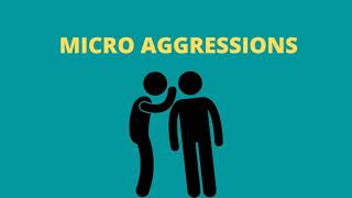 Micro and Macro Aggressions