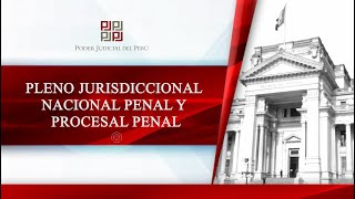 🔴 #EnVivo | Pleno Jurisdiccional Nacional Penal y Procesal Penal