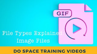 File Types Explained Image Files