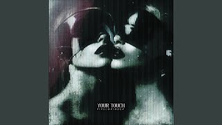 Your Touch (Impure Mix)