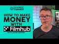 How to make money on film hub with jason horton