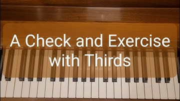 A Check and Exercise with Thirds
