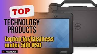 Top 3 Technology products about Laptop for Business under 500 USD Popular of NOW