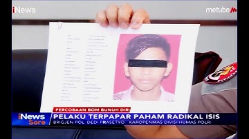 Pelaku Bom Bunuh Diri Berinisial R-A dan Terpapar Paham ISIS - iNews Sore 04/06