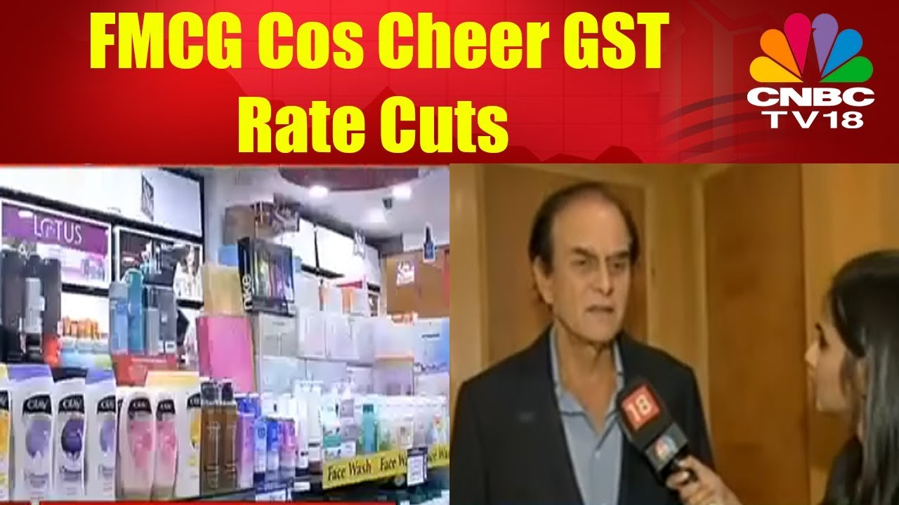 FMCG Cos Cheer GST Rate Cuts