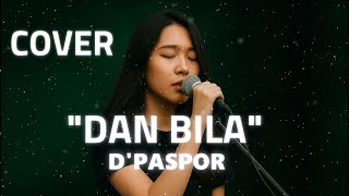 DAN BILA - D'PASPOR VIDEO LYRIC (COVER)