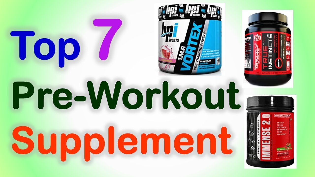 Top 7 Best PreWorkout Supplement in India 2020 with Price Best Pre