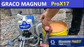GRACO MAGNUM ProX17  Unboxing, spraying stain, cleanup & storage