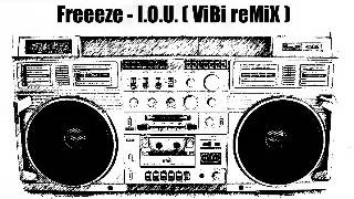Freeez - I.O.U. ( ViBi freestyle remix )
