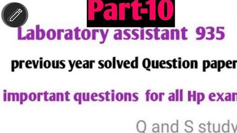 Laboratory Assistant Previous year solved question paper