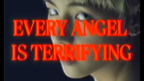 every angel is terrifying