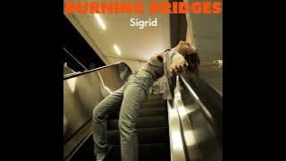 Sigrid - Burning Bridges (Official Audio)